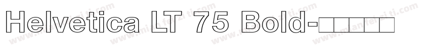 Helvetica LT 75 Bold字体转换